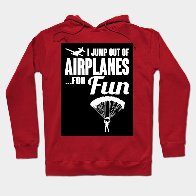 I jump out of airplanes for fun (black) Hoodie by nektarinchen